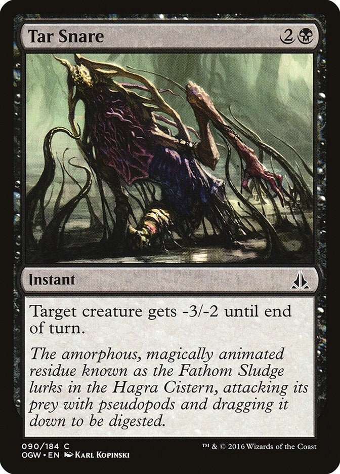 Tar Snare (90) (OGW)