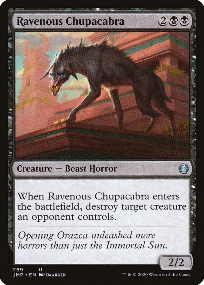 Ravenous Chupacabra (269) (JMP)