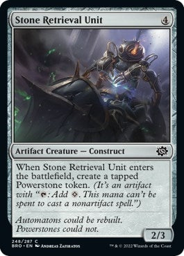 Image for Stone Retrieval Unit (248) (BRO) - Magic: The Gathering