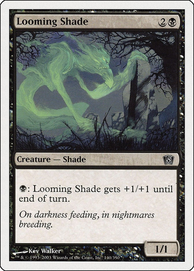 Image for Looming Shade (140) (8ED) - Magic: The Gathering
