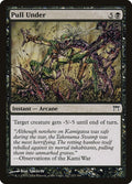 Image for Pull Under (137) (CHK) - Magic: The Gathering