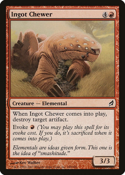 Ingot Chewer (180) (LRW)