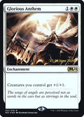 Image for Glorious Anthem (21) (PRE) - Magic: The Gathering