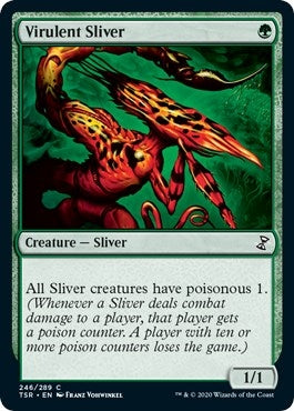 Virulent Sliver (246) (TSR)