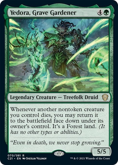 Yedora, Grave Gardener (70) (C21)