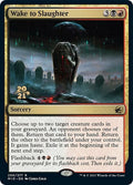 Image for Wake to Slaughter (250) (PRE) - Magic: The Gathering