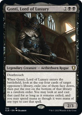 Gonti, Lord of Luxury (753) (CLB)