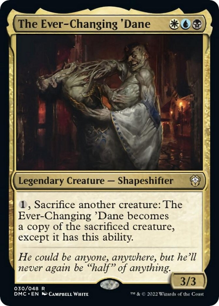The Ever-Changing 'Dane (30) (DMC)