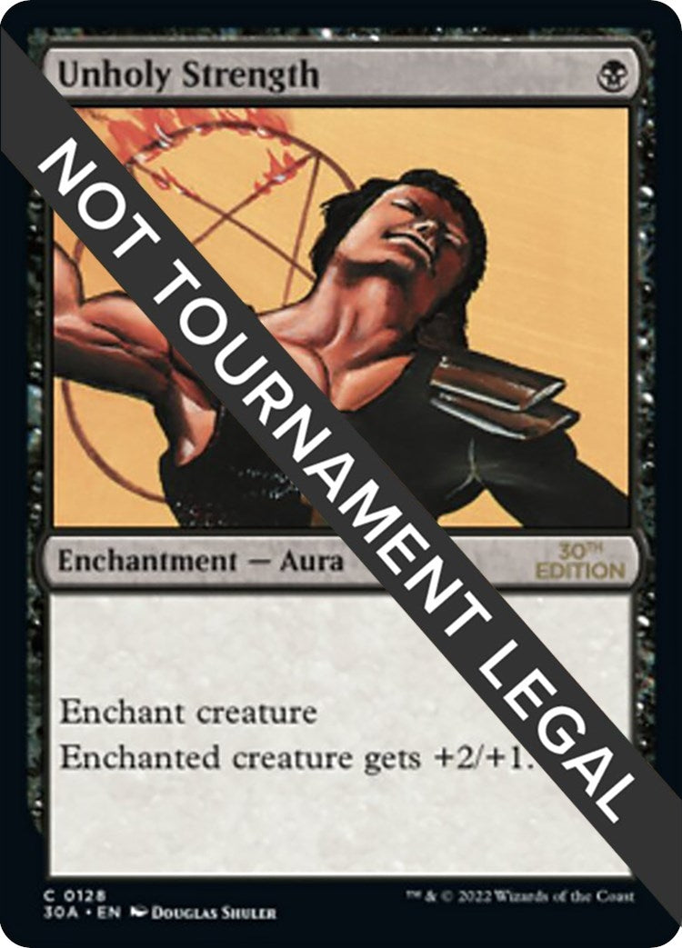 Image for Unholy Strength (128) (30A) - Magic: The Gathering