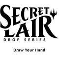 Image for Secret Lair Drop: Draw Your Hand - Non-Foil Edition - Magic: The Gathering