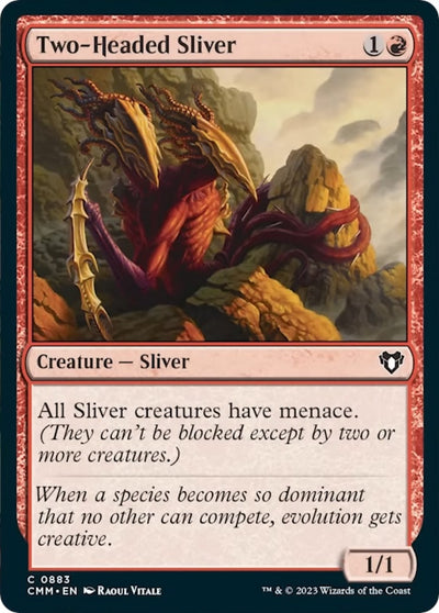 Two-Headed Sliver (883) (CMM)