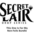 Image for Secret Lair Drop: This One Is For My Non-Foils Bundle - Magic: The Gathering