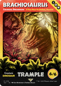 Image for Brachiosaurus - Colossal Dreadmaw (740) (SLD) - Magic: The Gathering