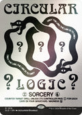 Image for Circular Logic (Rainbow Foil) (1519) (SLD) - Magic: The Gathering