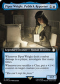 Image for Piper Wright, Publick Reporter (Extended Art) (Surge Foil) (907) (PIP) - Magic: The Gathering