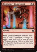 Image for Involuntary Employment (203) (FDN) - Magic: The Gathering
