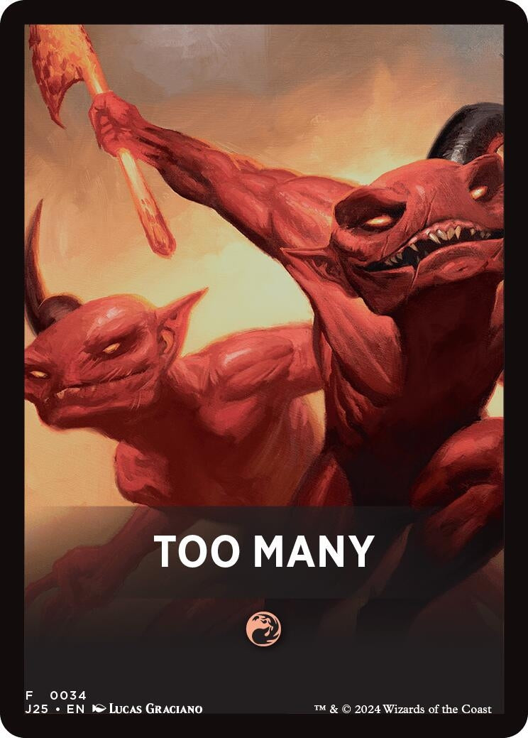 Image for Too Many Theme Card (34) (J25) - Magic: The Gathering