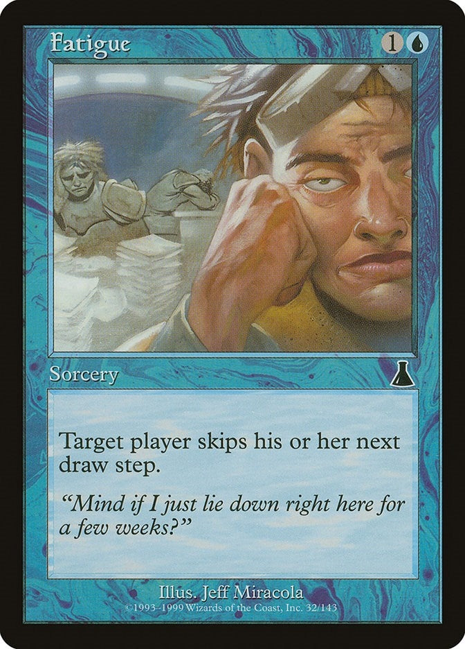 Image for Fatigue (32) (UDS) - Magic: The Gathering