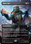 Image for Waste Not (Borderless) (132) (TMC) - Magic: The Gathering